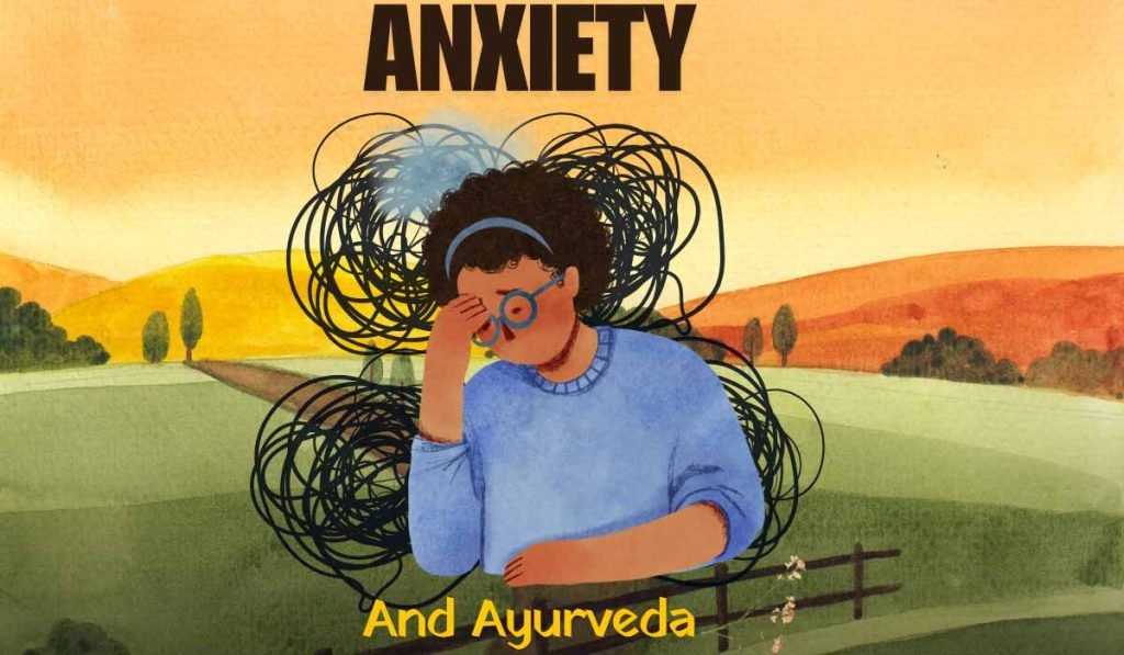 Ayurvedic Treatment for Anxiety
